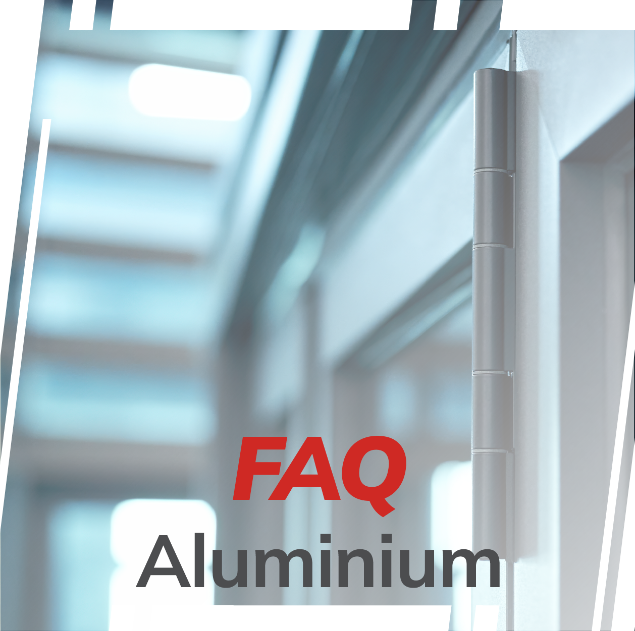 FAQ Aluminium